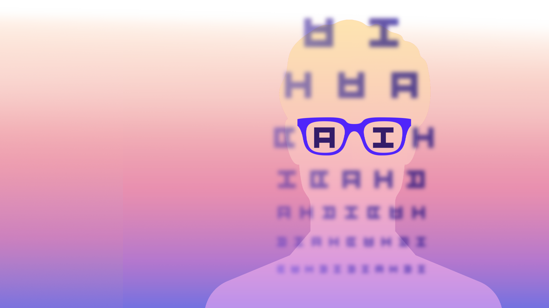 A colorful illustration of what looks like an eye-doctor chart, with a silhouette of a person wearing glasses incorporated into it. The letters, which are all “A” and “I” are blurry, except for the letters within the person’s glasses—A I—which are in focus.